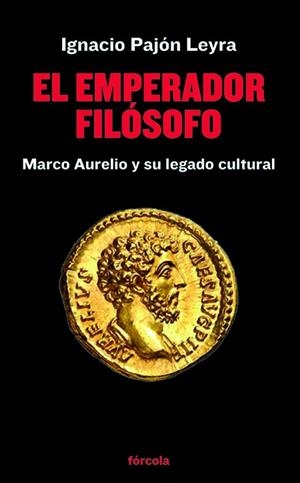 EMPERADOR FILÓSOFO, EL | 9788419969057 | PAJÓN LEYRA, IGNACIO | Llibreria Drac - Llibreria d'Olot | Comprar llibres en català i castellà online