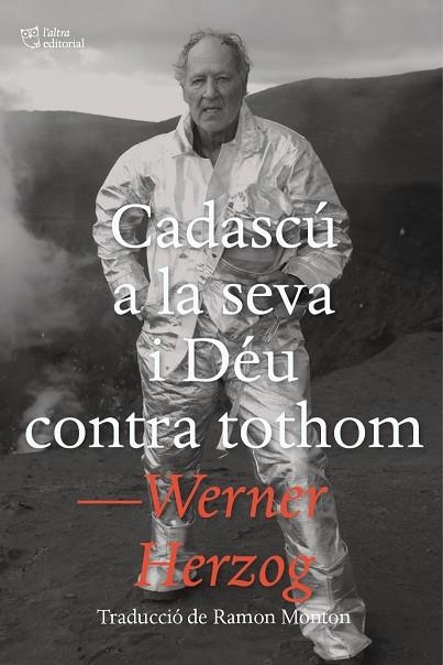 CADASCÚ A LA SEVA I DÉU CONTRA TOTHOM | 9788412793048 | HERZOG, WERNER | Llibreria Drac - Llibreria d'Olot | Comprar llibres en català i castellà online