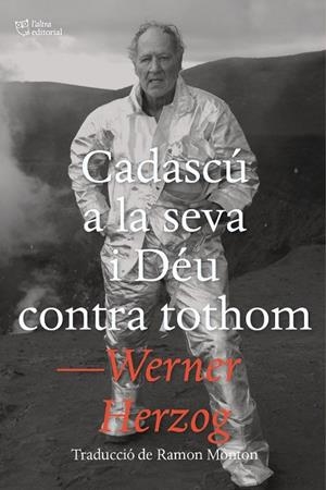 CADASCÚ A LA SEVA I DÉU CONTRA TOTHOM | 9788412793048 | HERZOG, WERNER | Llibreria Drac - Librería de Olot | Comprar libros en catalán y castellano online