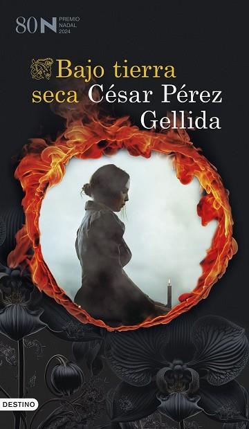 BAJO TIERRA SECA (PREMIO NADAL 2024) | 9788423364572 | PÉREZ GELLIDA, CÉSAR | Llibreria Drac - Librería de Olot | Comprar libros en catalán y castellano online
