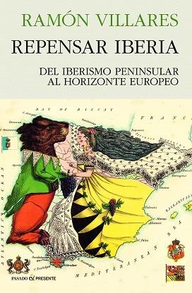 REPENSAR IBERIA | 9788412595499 | VILLARES, RAMÓN | Llibreria Drac - Librería de Olot | Comprar libros en catalán y castellano online