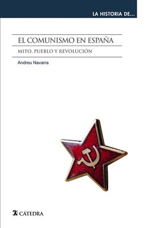 COMUNISMO EN ESPAÑA, EL | 9788437647272 | NAVARRA, ANDREU | Llibreria Drac - Llibreria d'Olot | Comprar llibres en català i castellà online
