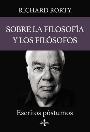 SOBRE LA FILOSOFÍA Y LOS FILÓSOFOS | 9788430987412 | RORTY, RICHARD; MALECKI, W. P.; VOPARIL, CHRIS | Llibreria Drac - Librería de Olot | Comprar libros en catalán y castellano online