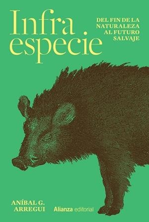 INFRAESPECIE | 9788411485524 | ARREGUI, ANÍBAL G. | Llibreria Drac - Librería de Olot | Comprar libros en catalán y castellano online