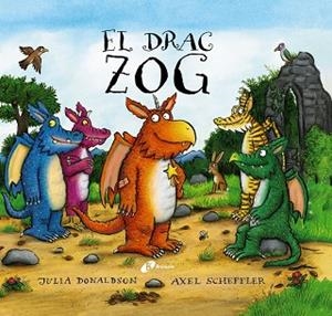 DRAC ZOG, EL | 9788413493213 | DONALDSON, JULIA | Llibreria Drac - Llibreria d'Olot | Comprar llibres en català i castellà online