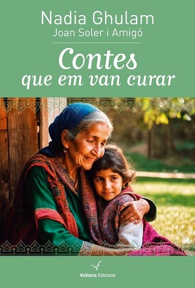 CONTES QUE EM VAN CURAR | 9788412777543 | GHULAM, NADIA | Llibreria Drac - Librería de Olot | Comprar libros en catalán y castellano online