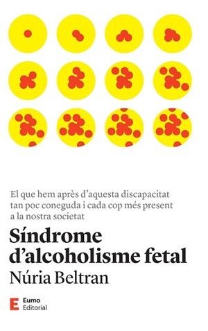 SÍNDROME D'ALCOHOLISME FETAL | 9788497668149 | BELTRAN, NÚRIA | Llibreria Drac - Llibreria d'Olot | Comprar llibres en català i castellà online