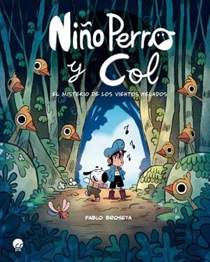 NIÑO PERRO Y COL | 9788419472731 | BROSETA, PABLO | Llibreria Drac - Llibreria d'Olot | Comprar llibres en català i castellà online