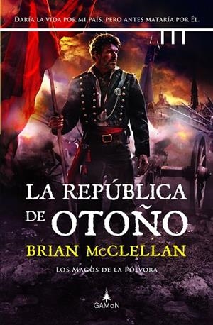 REPÚBLICA DE OTOÑO, LA | 9788419767004 | MCCLELLAN, BRIAN | Llibreria Drac - Librería de Olot | Comprar libros en catalán y castellano online