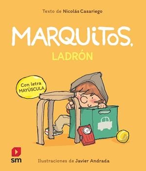 MARQUITOS LADRON | 9788411821988 | CASARIEGO, NICOLÁS | Llibreria Drac - Librería de Olot | Comprar libros en catalán y castellano online