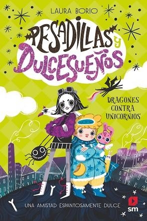 DRAGONES CONTRA UNICORNIOS (PESADILLAS Y DULCESUEÑOS 1) | 9788411821797 | BORIO, LAURA | Llibreria Drac - Librería de Olot | Comprar libros en catalán y castellano online