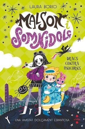 DRACS CONTRA UNICORNS (MALSONS ISOMNIDOLÇ 1) | 9788466157025 | BORIO, LAURA | Llibreria Drac - Librería de Olot | Comprar libros en catalán y castellano online