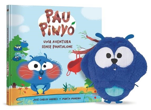 PAU PINYÓ (UNA AVENTURA SENSE PANTALONS + PELUIX) | 9788466156912 | ANDRÉS, JOSÉ CARLOS | Llibreria Drac - Librería de Olot | Comprar libros en catalán y castellano online