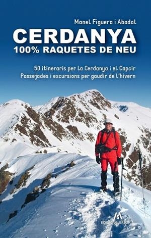 CERDANYA 100% RAQUETES DE NEU | 9788412744569 | FIGUERA, MANEL | Llibreria Drac - Librería de Olot | Comprar libros en catalán y castellano online