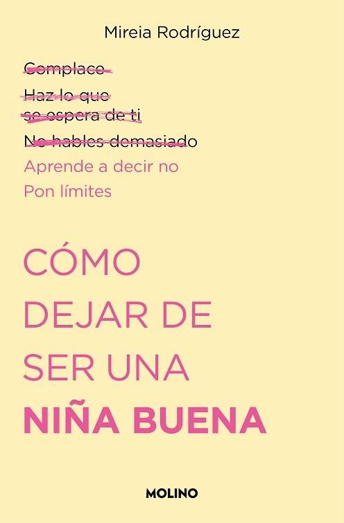 CÓMO DEJAR DE SER UNA NIÑA BUENA | 9788427240711 | RODRÍGUEZ, MIREIA (@PSICOAND) | Llibreria Drac - Librería de Olot | Comprar libros en catalán y castellano online