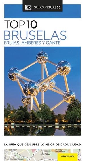 BRUSELAS, BRUJAS, AMBERES Y GANTE 2024 (GUÍAS VISUALES TOP 10) | 9780241678732 | DK | Llibreria Drac - Librería de Olot | Comprar libros en catalán y castellano online