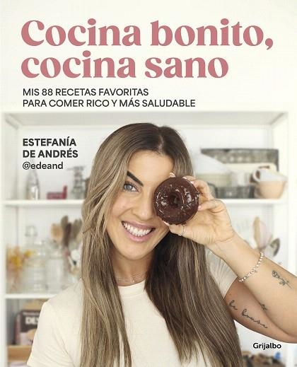 COCINA BONITO, COCINA SANO | 9788425365126 | DE ANDRES, ESTEFANÍA (@EDEAND) | Llibreria Drac - Librería de Olot | Comprar libros en catalán y castellano online