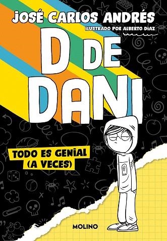 TODO ES GENIAL (A VECES) (D DE DANI 1) | 9788427240537 | ANDRÉS, JOSÉ CARLOS | Llibreria Drac - Librería de Olot | Comprar libros en catalán y castellano online