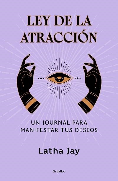 LEY DE LA ATRACCIÓN | 9788425366963 | JAY, LATHA | Llibreria Drac - Llibreria d'Olot | Comprar llibres en català i castellà online