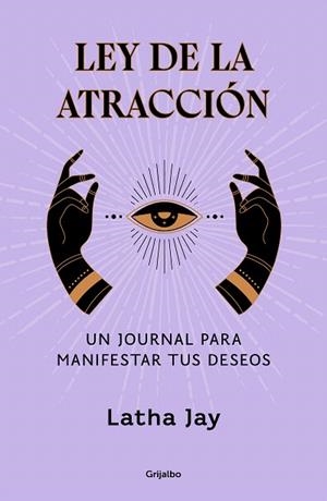 LEY DE LA ATRACCIÓN | 9788425366963 | JAY, LATHA | Llibreria Drac - Llibreria d'Olot | Comprar llibres en català i castellà online