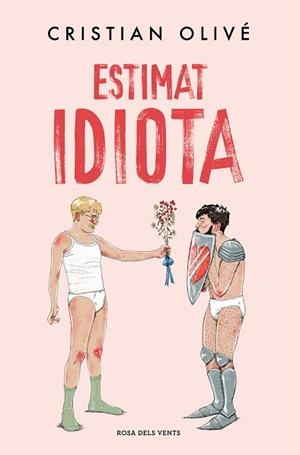 ESTIMAT IDIOTA | 9788419756442 | OLIVÉ, CRISTIAN | Llibreria Drac - Librería de Olot | Comprar libros en catalán y castellano online