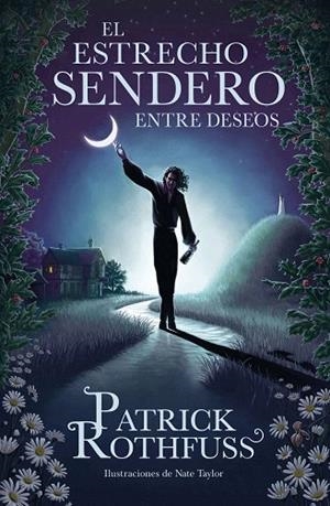 ESTRECHO SENDERO ENTRE DESEOS, EL | 9788401032974 | ROTHFUSS, PATRICK | Llibreria Drac - Librería de Olot | Comprar libros en catalán y castellano online