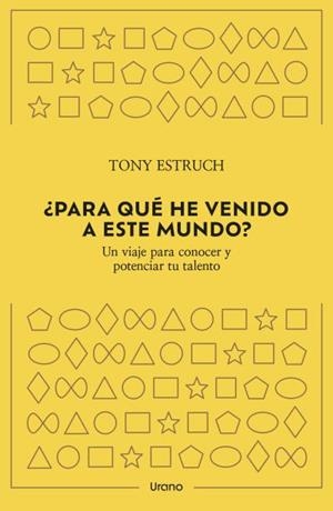 ¿PARA QUÉ HE VENIDO A ESTE MUNDO? | 9788418714382 | ESTRUCH, TONY | Llibreria Drac - Llibreria d'Olot | Comprar llibres en català i castellà online
