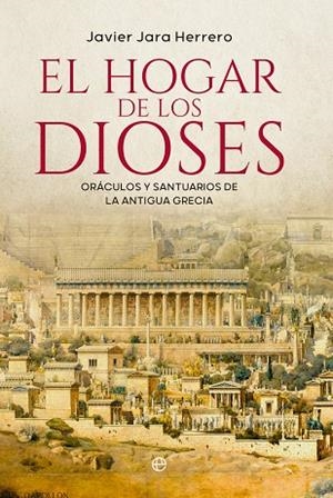 HOGAR DE LOS DIOSES, EL | 9788413847573 | JARA, JAVIER | Llibreria Drac - Llibreria d'Olot | Comprar llibres en català i castellà online
