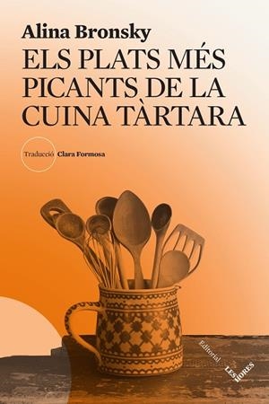 PLATS MÉS PICANTS DE LA CUINA TÀRTARA, ELS | 9788412639490 | BRONSKY, ALINA | Llibreria Drac - Librería de Olot | Comprar libros en catalán y castellano online