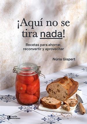 AQUÍ NO SE TIRA NADA | 9788418735431 | GISPERT, NÚRIA | Llibreria Drac - Librería de Olot | Comprar libros en catalán y castellano online