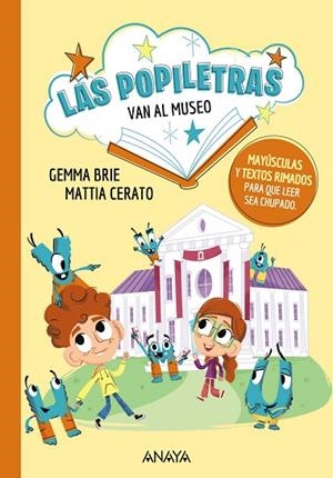 POPILETRAS VAN AL MUSEO, LAS (LAS POPILETRAS 2) | 9788414340356 | BRIE, GEMMA | Llibreria Drac - Librería de Olot | Comprar libros en catalán y castellano online