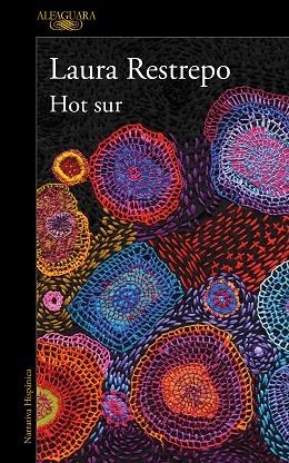 HOT SUR | 9788420463919 | RESTREPO, LAURA | Llibreria Drac - Llibreria d'Olot | Comprar llibres en català i castellà online