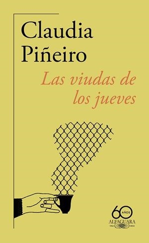 VIUDAS DE LOS JUEVES, LAS | 9788420478555 | PIÑEIRO, CLAUDIA | Llibreria Drac - Librería de Olot | Comprar libros en catalán y castellano online