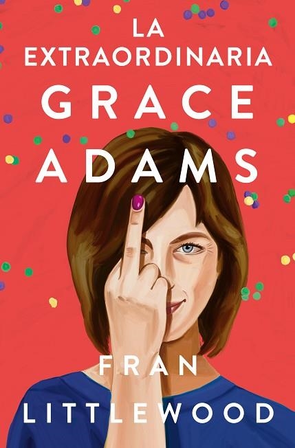 EXTRAORDINARIA GRACE ADAMS, LA | 9788491296645 | LITTLEWOOD, FRAN | Llibreria Drac - Librería de Olot | Comprar libros en catalán y castellano online