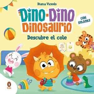DINO-DINO DINOSAURIO DESCUBRE EL COLE (DINO-DINO DINOSAURIO) | 9788419511683 | VICEDO, DIANA | Llibreria Drac - Llibreria d'Olot | Comprar llibres en català i castellà online