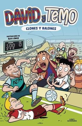 DAVID Y TEMO. CLONES Y BALONES | 9788419688279 | KORKOTASHVILI, TEIMURAZI; SUÁREZ, DAVID | Llibreria Drac - Librería de Olot | Comprar libros en catalán y castellano online