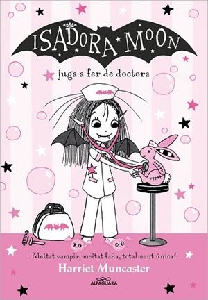 ISADORA MOON JUGA A FER DE DOCTORA, LA (LA ISADORA MOON 13) | 9788419688224 | MUNCASTER, HARRIET | Llibreria Drac - Llibreria d'Olot | Comprar llibres en català i castellà online