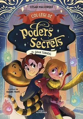 GRAN TORNEIG, EL (COL·LEGI DE PODERS SECRETS 4) | 9788419507464 | MALLORQUÍ, CÉSAR | Llibreria Drac - Librería de Olot | Comprar libros en catalán y castellano online