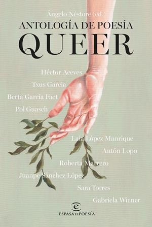 ANTOLOGÍA DE POESÍA QUEER | 9788467072532 | ACEVES, HÉCTOR; GARCÍA, TXUS; GARCÍA FAET, BERTA; GUASCH, POL; Y OTROS | Llibreria Drac - Llibreria d'Olot | Comprar llibres en català i castellà online