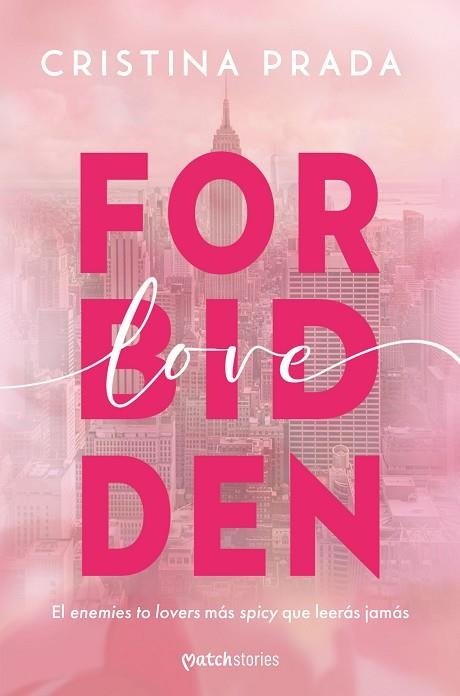 FORBIDDEN LOVE | 9788408285229 | PRADA, CRISTINA | Llibreria Drac - Llibreria d'Olot | Comprar llibres en català i castellà online
