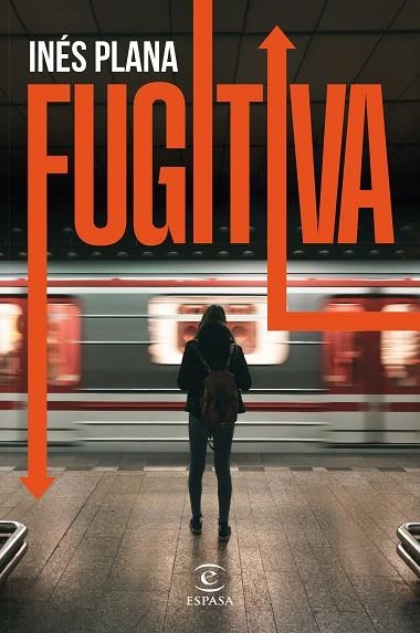 FUGITIVA | 9788467071672 | PLANA, INÉS | Llibreria Drac - Librería de Olot | Comprar libros en catalán y castellano online