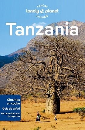 TANZANIA 2024 (LONEPLY PLANET) | 9788408280910 | HAM, ANTHONY; FITZPATRICK, MARY; EVELEIGH, MARK; MAHINYA, NASIBU | Llibreria Drac - Librería de Olot | Comprar libros en catalán y castellano online