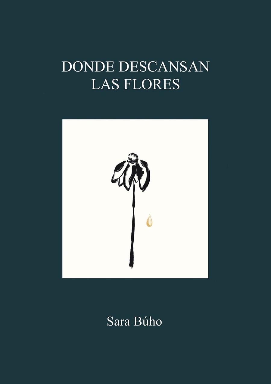 DONDE DESCANSAN LAS FLORES | 9788419875419 | BÚHO, SARA | Llibreria Drac - Librería de Olot | Comprar libros en catalán y castellano online