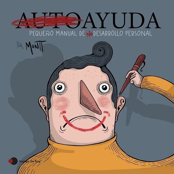AUTOAYUDA | 9788419812384 | MONTT, ALBERTO | Llibreria Drac - Llibreria d'Olot | Comprar llibres en català i castellà online