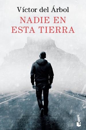 NADIE EN ESTA TIERRA | 9788423364817 | DEL ÁRBOL, VÍCTOR | Llibreria Drac - Llibreria d'Olot | Comprar llibres en català i castellà online
