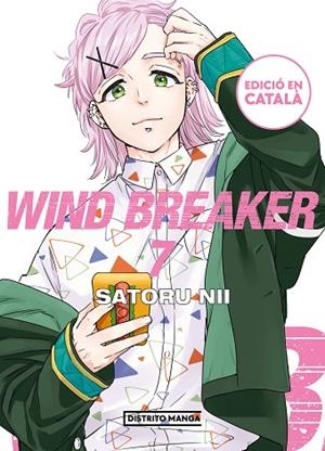 WIND BREAKER 7 (EDICIÓ EN CATALÀ) (WIND BREAKER (EDICIÓ EN CATALÀ) 7) | 9788419686046 | NII, SATORU | Llibreria Drac - Librería de Olot | Comprar libros en catalán y castellano online