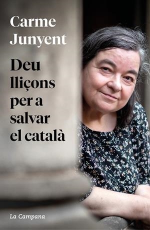 DEU LLIÇONS PER A SALVAR EL CATALÀ | 9788419245458 | JUNYENT, M. CARME | Llibreria Drac - Llibreria d'Olot | Comprar llibres en català i castellà online