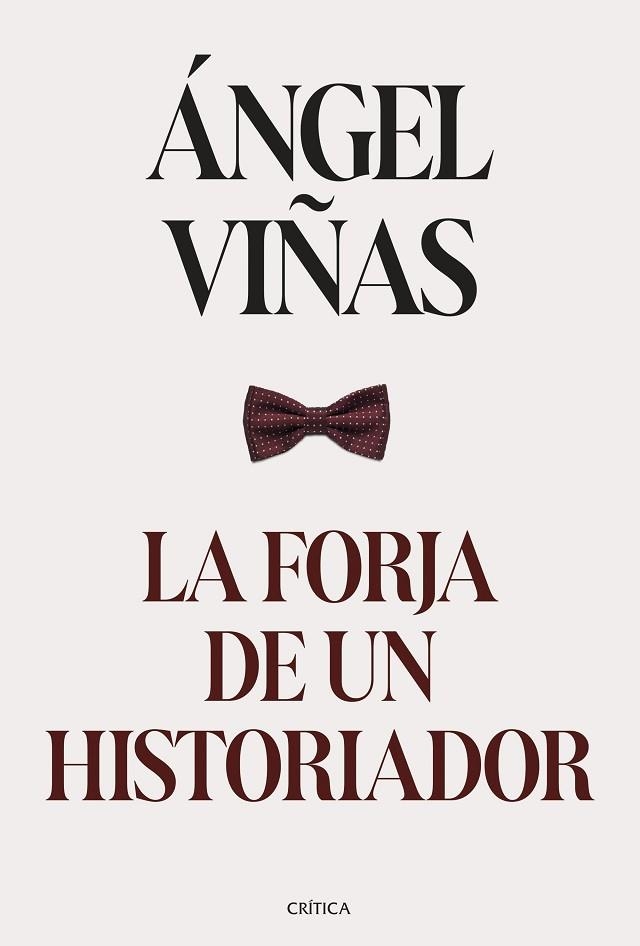 FORJA DE UN HISTORIADOR, LA | 9788491996224 | VIÑAS, ÁNGEL | Llibreria Drac - Llibreria d'Olot | Comprar llibres en català i castellà online