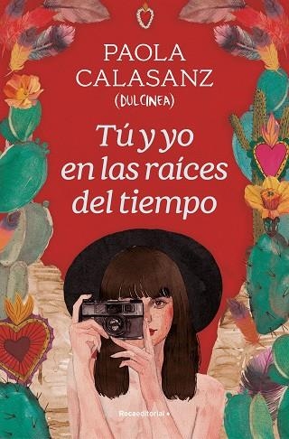 TÚ Y YO EN LAS RAÍCES DEL TIEMPO | 9788419743930 | CALASANZ, PAOLA (DULCINEA) | Llibreria Drac - Librería de Olot | Comprar libros en catalán y castellano online