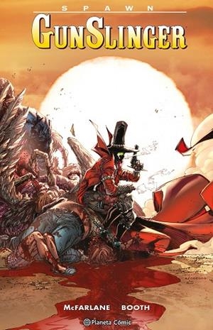 SPAWN GUNSLINGER Nº 03 | 9788411611220 | MCFARLANE, TODD; BOOTH, BRETT | Llibreria Drac - Llibreria d'Olot | Comprar llibres en català i castellà online